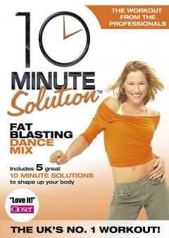 10 Minute Solution - Fat Blasting Dance Mix