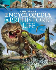 Children's Encyclopedia of Prehistoric Life