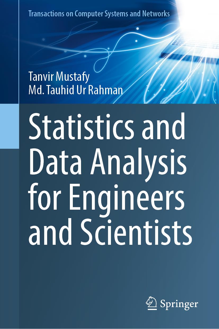 Statistics and Data Analysis for Engineers and Scientists - Tanvir ...