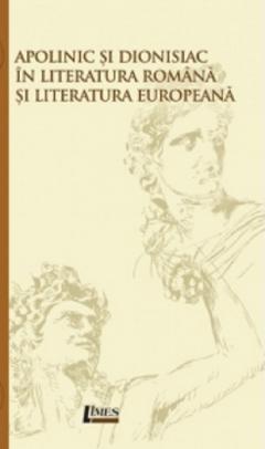 Apolinic si Dionisiac in literatura romana si literatura europeana