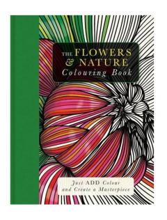 The Flowers & Nature Colouring Book