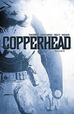 Copperhead Vol. 2