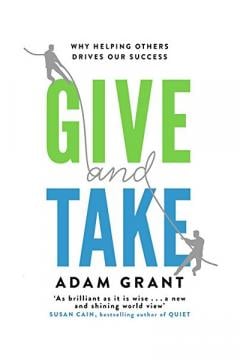 Give and Take Adam Grant