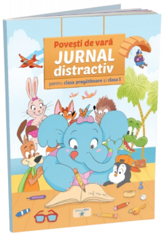 Povesti de vara si jurnal distractiv - clasa I