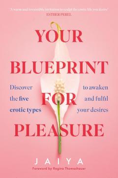 Your Blueprint for Pleasure