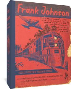 Frank Johnson, Secret Pioneer of American Comics Volume 1