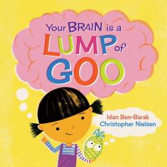 Coperta cărții Your Brain Is a Lump of Goo