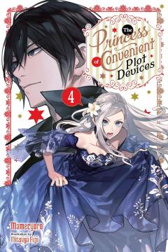 The Princess of Convenient Plot Devices - Volume 4