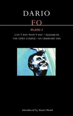 Fo Plays. Can't Pay? Won't Pay!,'' Elizabeth'', The ''open Couple'' An ''ordinary Day''