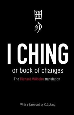 Coperta cărții I Ching Or Book Of Changes