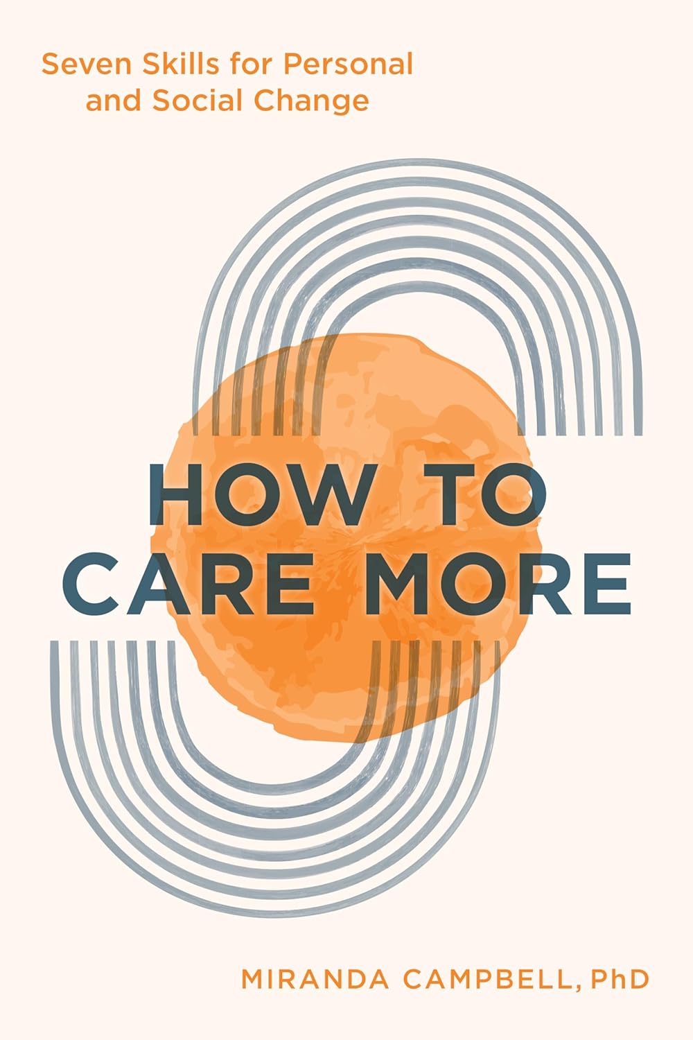 How to Care More - Miranda Campbell