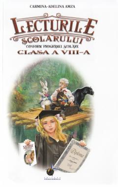 Lecturile scolarului. Clasa a VIII-a