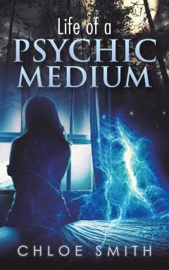 Life of a Psychic Medium