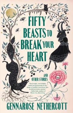 Fifty Beasts to Break Your Heart