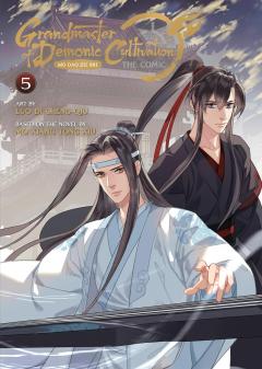 Grandmaster of Demonic Cultivation: Mo Dao Zu Shi - Volume 5