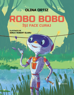 Robo Bobo isi face curaj