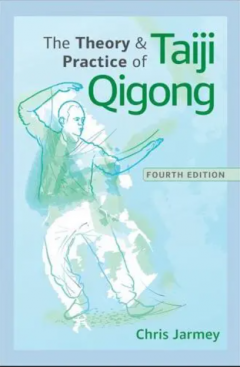 The Theory and Practice of Taiji Qigong