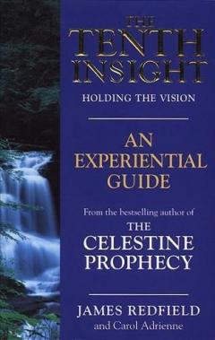 The Tenth Insight - Holding The Vision