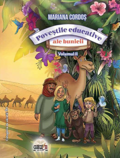 Povestile educative ale bunicii. Volumele I+II