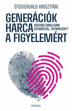 Generaciok harca a figyelemert