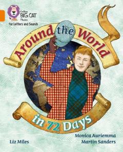 Nellie Bly: Around the World in 72 Days