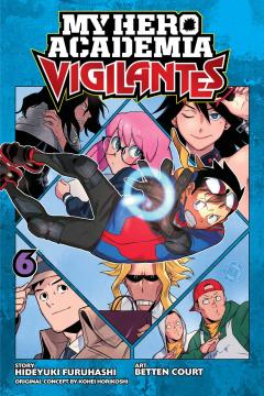 My Hero Academia: Vigilantes - Volume 6