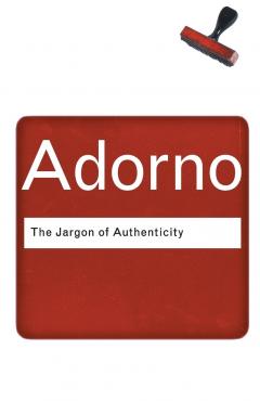 The Jargon of Authenticity