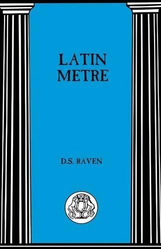 Latin Metre - David Sebastian Raven