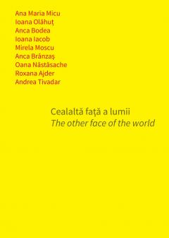 Cealalta fata a lumii/The other face of the world