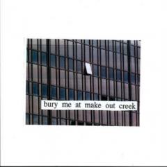 Bury Me At Make Out Creek - Vinyl