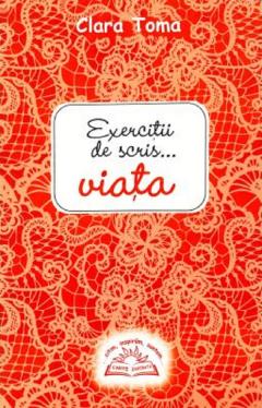 Exercitii de scris... viata