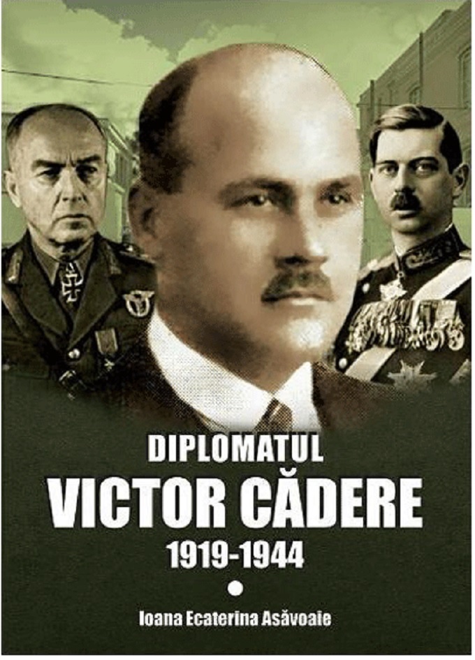Diplomatul Victor Cadere (1919-1944)