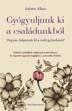 Gyogyuljunk ki a csaladunkbol