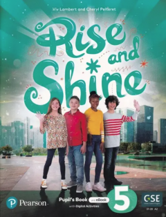 Rise and Shine  A2 - Level 5. Pupil's Book and eBook with Digital Activities