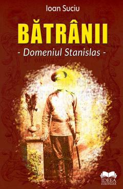 Batranii. Domeniul Stanislas