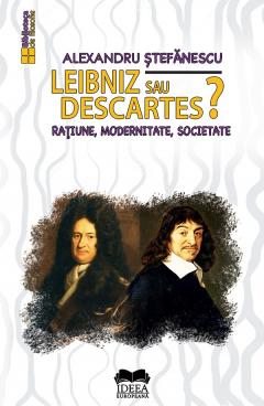 Leibniz sau Descartes?