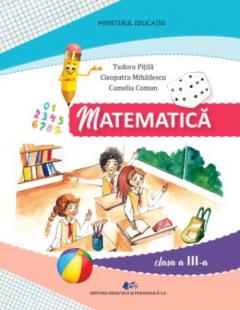 Matematica si explorarea mediului. Manual pentru clasa a III-a