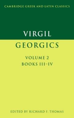 Virgil: The Georgics - Bk.3 & 4
