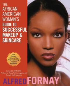 The African American Woman's Guide To Successful Makeup And Skincare