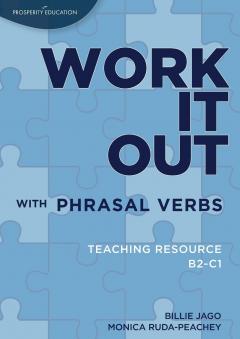 Work It Out With Phrasal Verbs Teaching Resource - Teaching Resource B2-C1