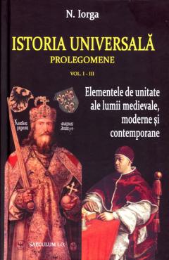 Istoria universala. Prolegomene. Volumele I+II+III