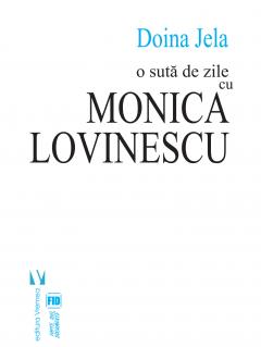 O suta de zile cu Monica Lovinescu 