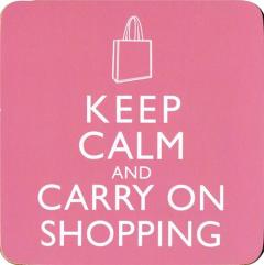 Suport pahar Keep Calm and Carry on Shopping