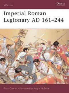 Imperial Roman Legionary - Ad 161-244