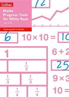 Coperta cărții Year 4/P5 Maths Progress Tests for White Rose