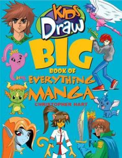 Kids Draw Big Book Of Everything Manga
