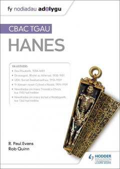 Coperta cărții Fy Nodiadau Adolygu: CBAC TGAU Hanes (My Revision Notes: WJEC GCSE History Welsh-language edition)