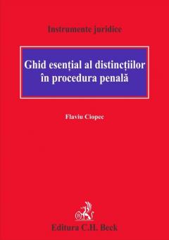 Ghid esential al distinctiilor in procedura penala