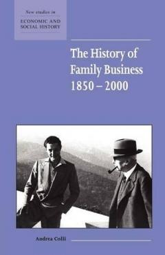 The History Of Family Business, 1850-2000