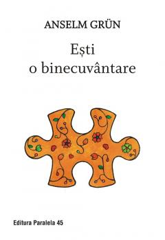 Esti o binecuvantare